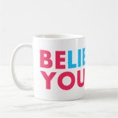 Believe in yourself コーヒーマグカップ (左)