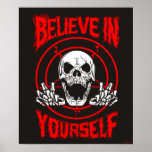 Believe In Yourself ポスター<br><div class="desc">"Believe In Yourself" skull graphic designed by bCreative shows a skull on top of a pentagram! This makes a great gift for family, friends, or a treat for yourself! This funny graphic is a great addition to anyone's style. bCreative is a leading creator and licensor of original, trendy designs and...</div>