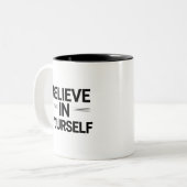 BELIEVE IN YOURSELF – 名言入りコーヒー  ツートーンマグカップ (正面左)