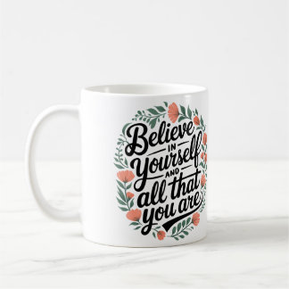 Believe in Yourself 3 コーヒーマグカップ