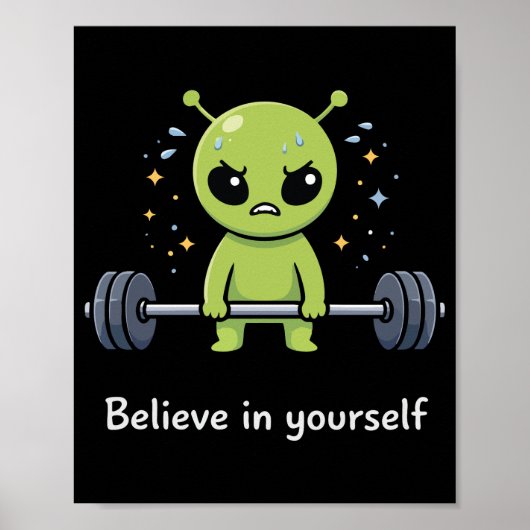 Believe In Yourself, Alien Bodybuilder Gym Workout ポスター (正面)