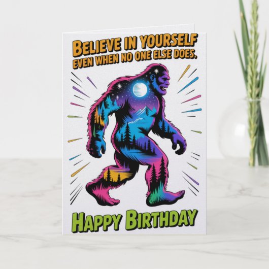 Believe In Yourself Bigfoot Birthday Card カード (正面)