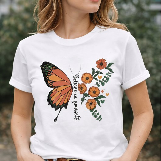 Believe in Yourself Butterfly Floral Inspirational Tシャツ