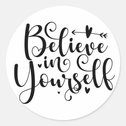 Believe In Yourself  Classic Round Sticker ラウンドシール (正面)
