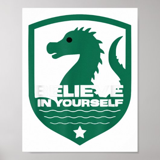 Believe In Yourself Funny Motivational Loch Ness M ポスター (正面)