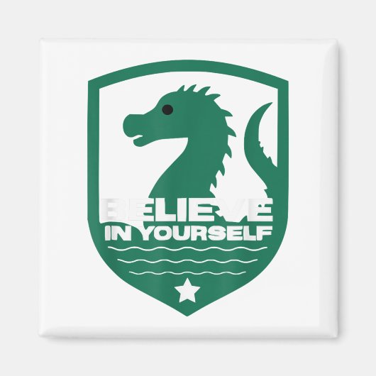 Believe In Yourself Funny Motivational Loch Ness M マグネット (正面)