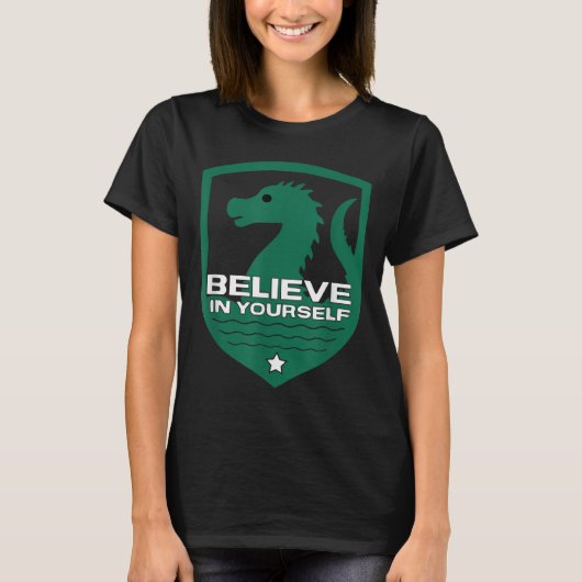 Believe In Yourself Funny Motivational Loch Ness M Tシャツ (正面)