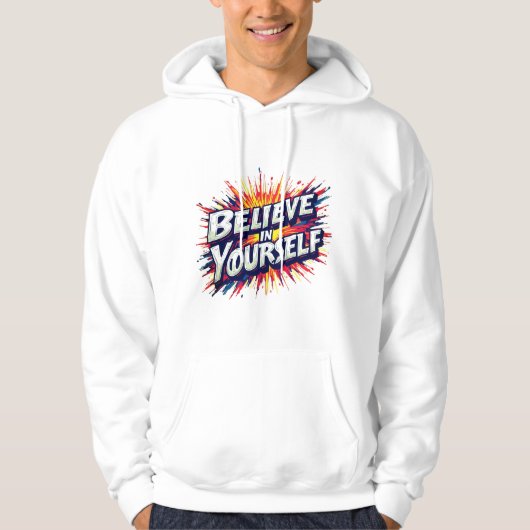 Believe in Yourself Hoodie パーカ (正面)