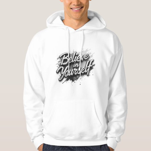 Believe in Yourself Inspirational Hoodie | Motivat パーカ (正面)