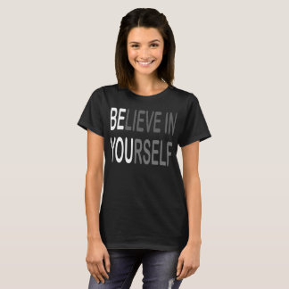 Believe In Yourself Minimalist Motivational Design Tシャツ