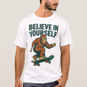 Believe In Yourself Motivation Art Tシャツ (正面)