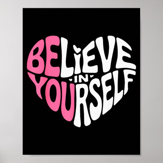 Believe In Yourself Motivational Quote Inspiration ポスター (正面)