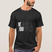 Believe In Yourself Motivational Quote Inspiration Tシャツ (正面)