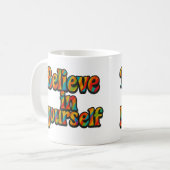 Believe in yourself - Mug コーヒーマグカップ (正面左)