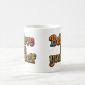 Believe in yourself - Mug コーヒーマグカップ (中央)