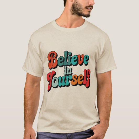 Believe In Yourself Retro Motivational Quote Typog Tシャツ (正面)
