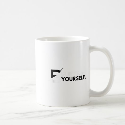 Believe In Yourself Sitive Message Motivational Me コーヒーマグカップ (右)
