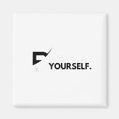 Believe In Yourself Sitive Message Motivational Me マグネット (正面)