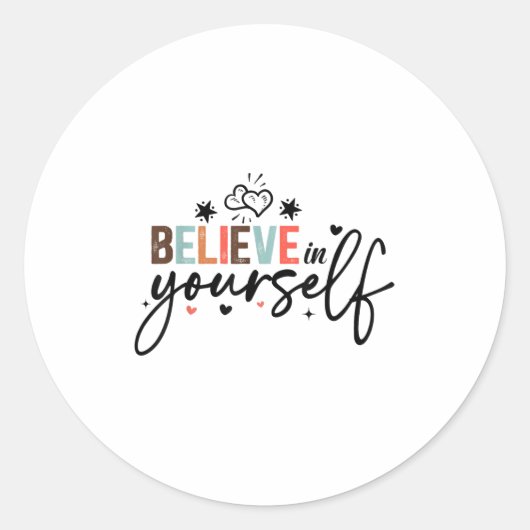 Believe In Yourself Sitive Message Motivational Wo ラウンドシール (正面)