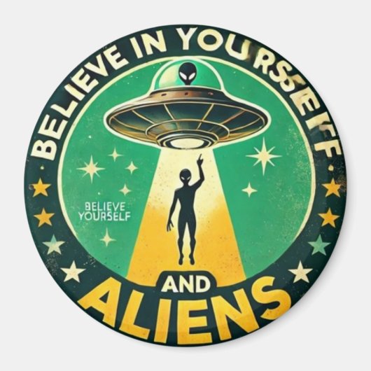 Believe in Yourself with Aliens Round Sign マグネット (正面)