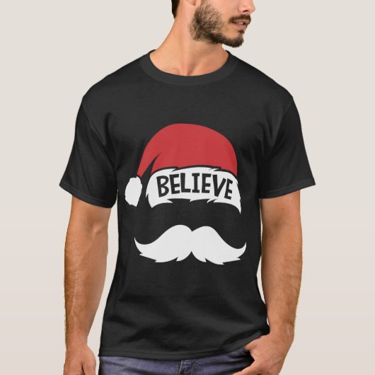 Believe Quote Santa Hat Mustache Family Reunion Ch Tシャツ (正面)