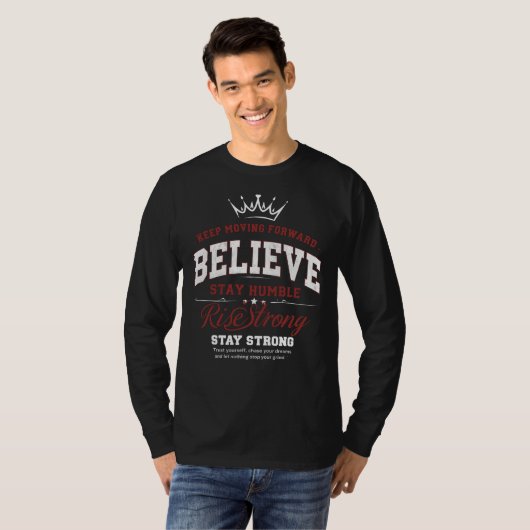 Believe Rise Strong – Keep Moving Forward  Tシャツ (正面フル)