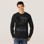 Believe There Is Good In The World  Be The Good Tシャツ (正面フル)