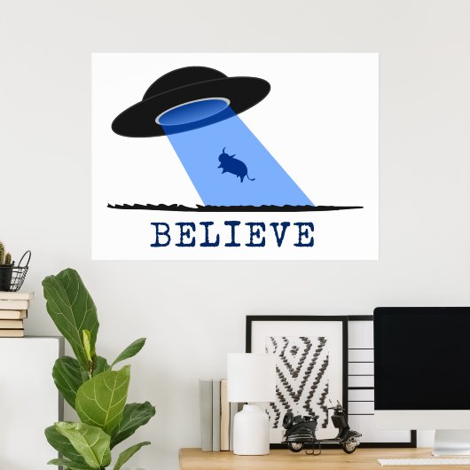 Believe (UFO beaming up cow) ポスター (ホームオフィス)