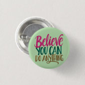 "Believe You Can Do Anything" Quote Round Button 缶バッジ (正面&裏面)
