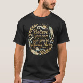 Believe You Can: Golden Motivation Tee Tシャツ (正面)