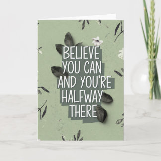 "Believe You Can" Layered Botanical Quote Card カード