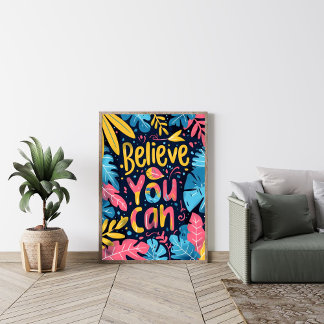 Believe You Can Motivating Modern Wall Art  ポスター