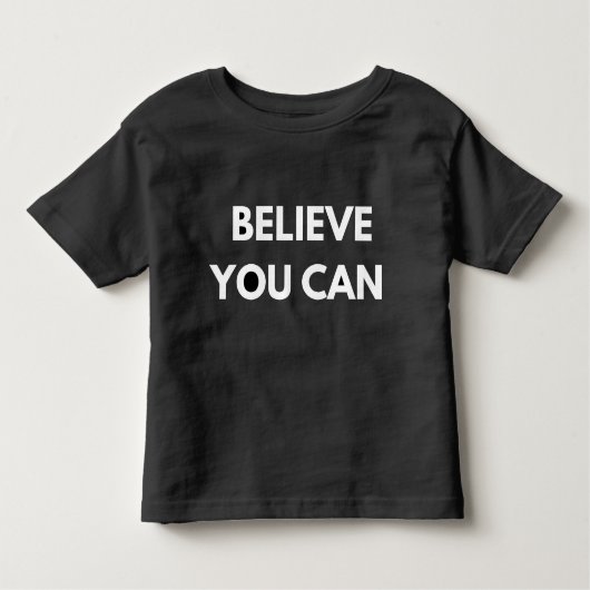 Believe You Can QuoteT-Shirt トドラーTシャツ (正面)