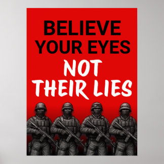 Believe Your Eyes Not Their Lies Poster, Download ポスター