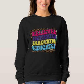 Believer Motivator Innovator Educator Leopard Teac スウェットシャツ