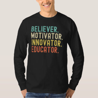 Believer Motivator Innovator Educator Vintage Teac Tシャツ