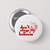Believinボタンをストップ 缶バッジ (正面&裏面)
