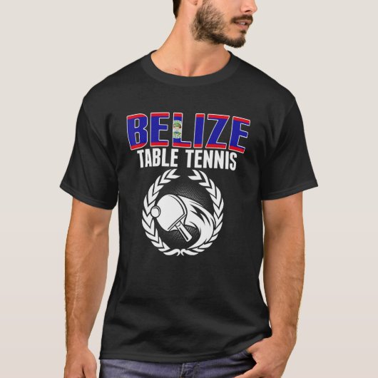 Belize Table Tennis  Belizean Ping Pong Team Suppo Tシャツ (正面)