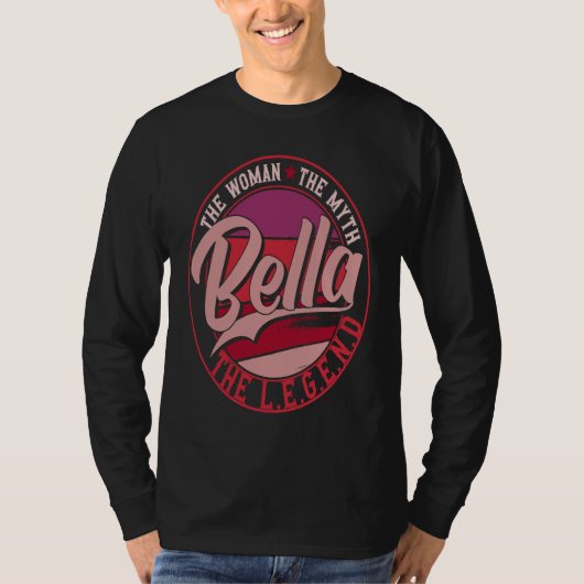 Bella the Lady of Myth the Legend Tシャツ (正面)