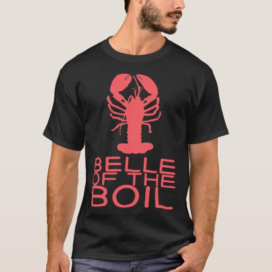 Belle Of The Boil For Seafood Tシャツ (正面)