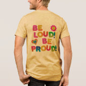 #BeLoud&BeProudT-Shirt トライブレンドTシャツ (裏面)