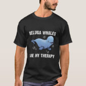 Beluga Whale For Orca Whales Save The Ocean Tシャツ (正面)