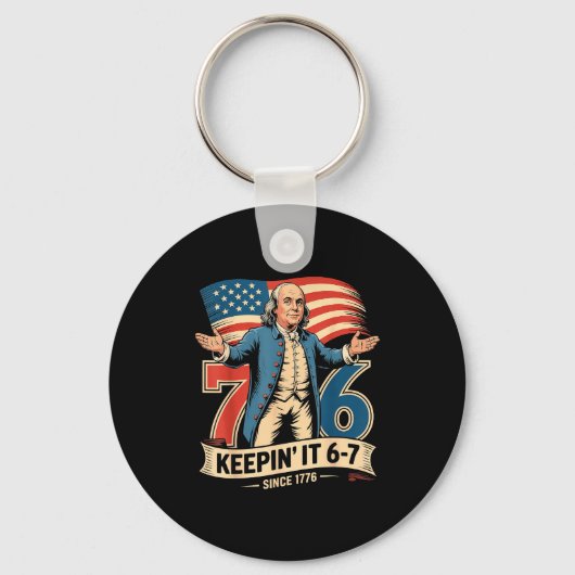 Ben Franklin 67 Meme Keepin It 7-6 History Teacher キーホルダー (正面)