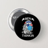 Ben Thinkin 4th Of 7月おもしろいベンジャミンフランクリン 缶バッジ (正面&裏面)