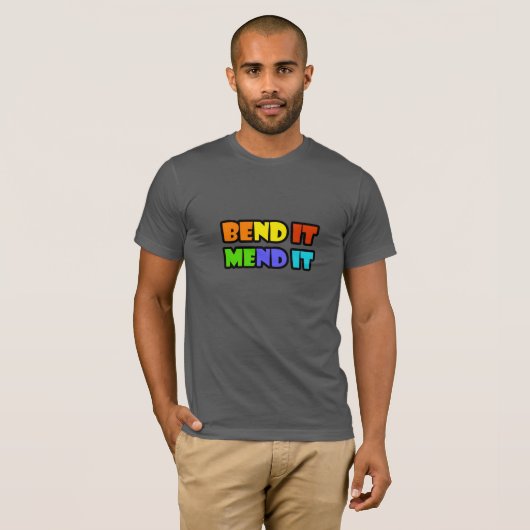 Bend It Mend It Motivational Quote T-Shirt |  Tシャツ (正面フル)