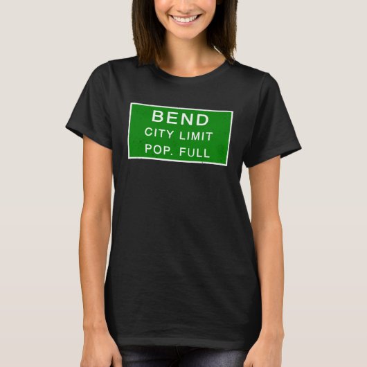Bend Oregon Population Full Fastest Growing Cities Tシャツ (正面)