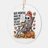 Ber Months Make Me Happy You Not So Much Spooky   セラミックオーナメント (左)