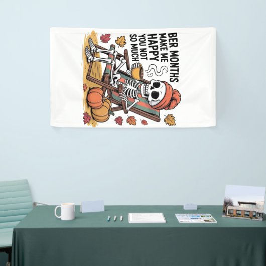 Ber Months Make Me Happy You Not So Much Spooky   横断幕 (トレードショー)