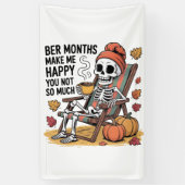Ber Months Make Me Happy You Not So Much Spooky 横断幕 (縦)
