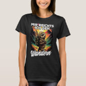 Bergsteiger Wanderer Faultier I Mir reichts ich ge Tシャツ (正面)